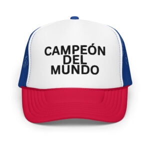 CAMPEÓN DEL MUNDO Foam trucker hat