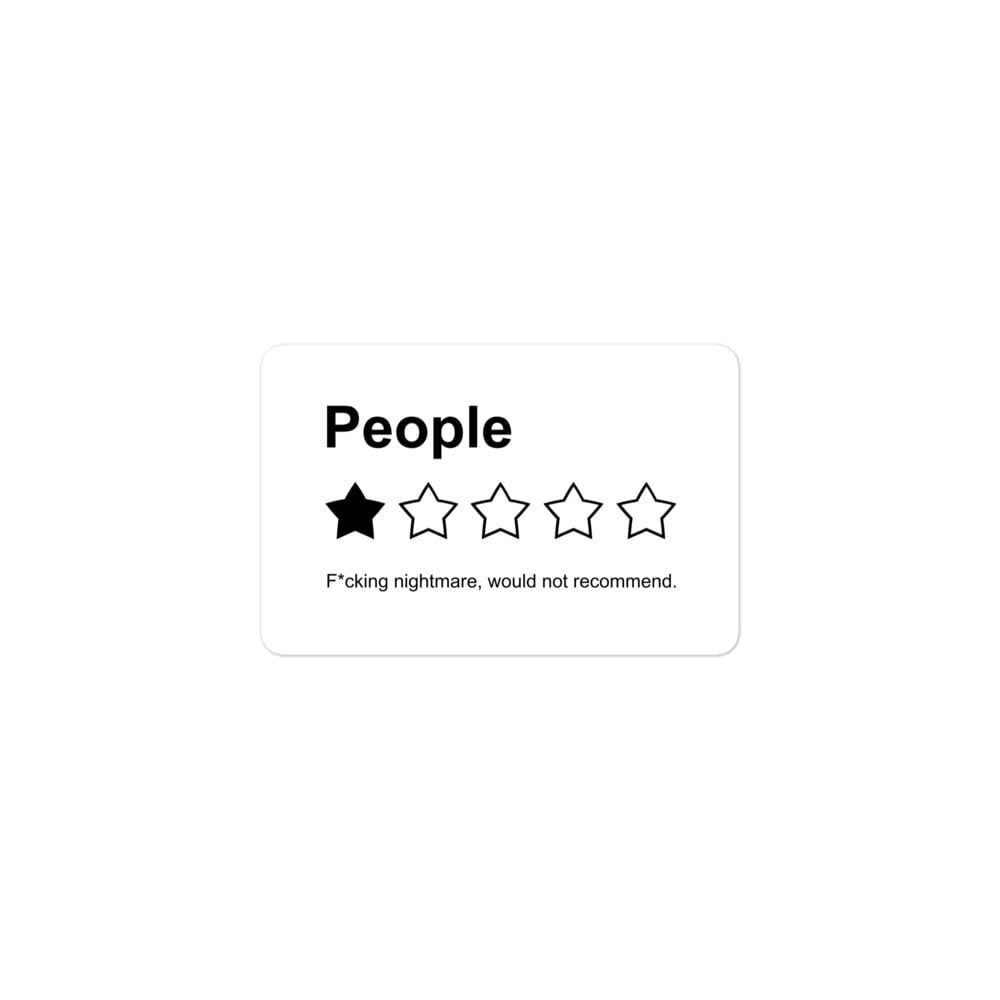 People, One Star, Fucking Nightmare, Would Not Recommend Sarcastic Review sticker - Image 2