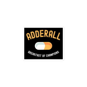 Alternative view of ADDERALL Breakfast Of Champions sticker