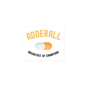 Alternative view of ADDERALL Breakfast Of Champions sticker