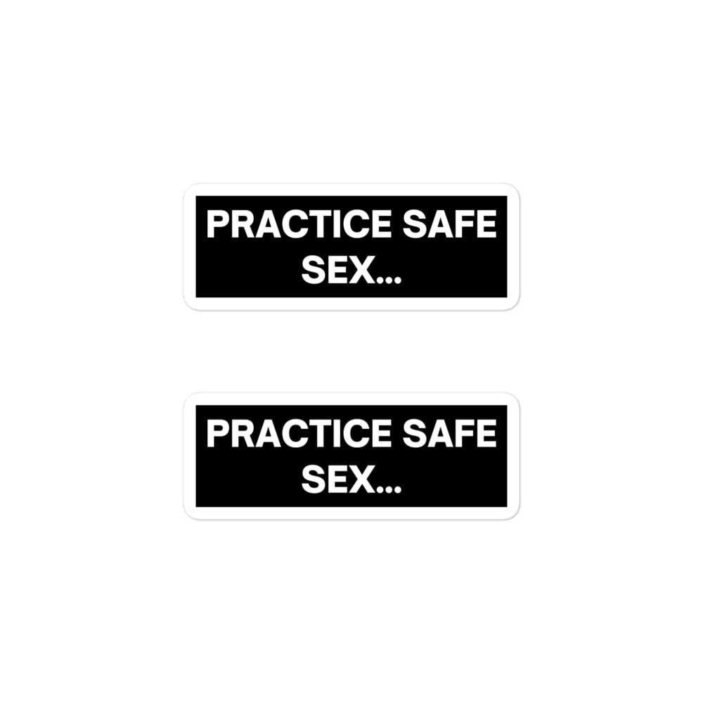 Practice Safe Sex Stickers 