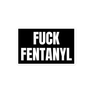 Fuck Fentanyl Black Sticker - Image 3
