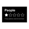 People Fucking Nightmare Would Not Recommend sticker
