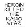 Heroin Killed The Radio Star sticker Demi Lovato