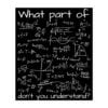 What Part Of (Math Equation) Don't You Understand? sticker