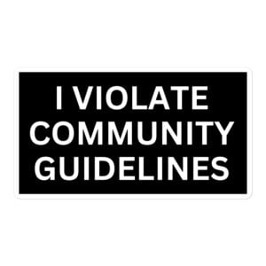 I Violate Community Guidelines sticker