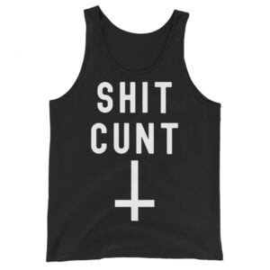 Shit Cunt (Inverted Cross) Tank Top | Deathcore Profanity Shirt