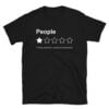 People Fucking Nightmare Would Not Recommend T-Shirt