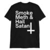 Smoke Meth and Hail Satan (Inverted Cross) T-Shirt