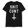 Shit Cunt (Inverted Cross) T-Shirt | Deathcore Profanity Shirt