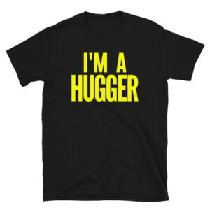 Bayley I'm A Hugger T-Shirt