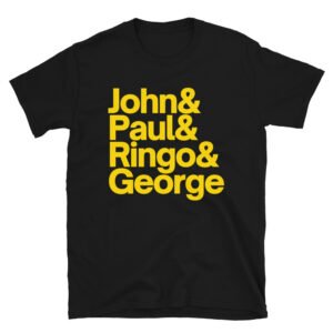 John & Paul & Ringo & George T-Shirt