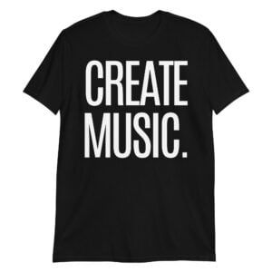 CREATE MUSIC Unisex T-Shirt