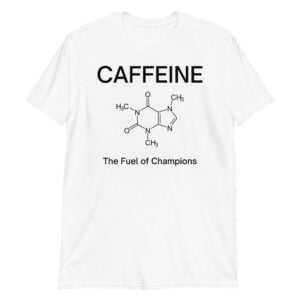 CAFFEINE Molecule - The Fuel of Champions T-Shirt