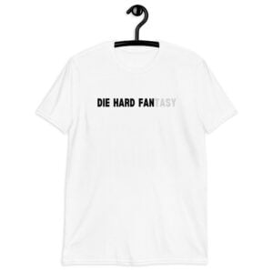 Die Hard Fantasy T-Shirt