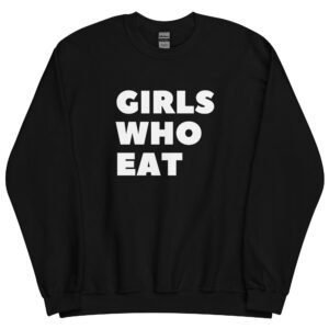 Dani Speegle GIRLS WHO EAT Sweatshirt