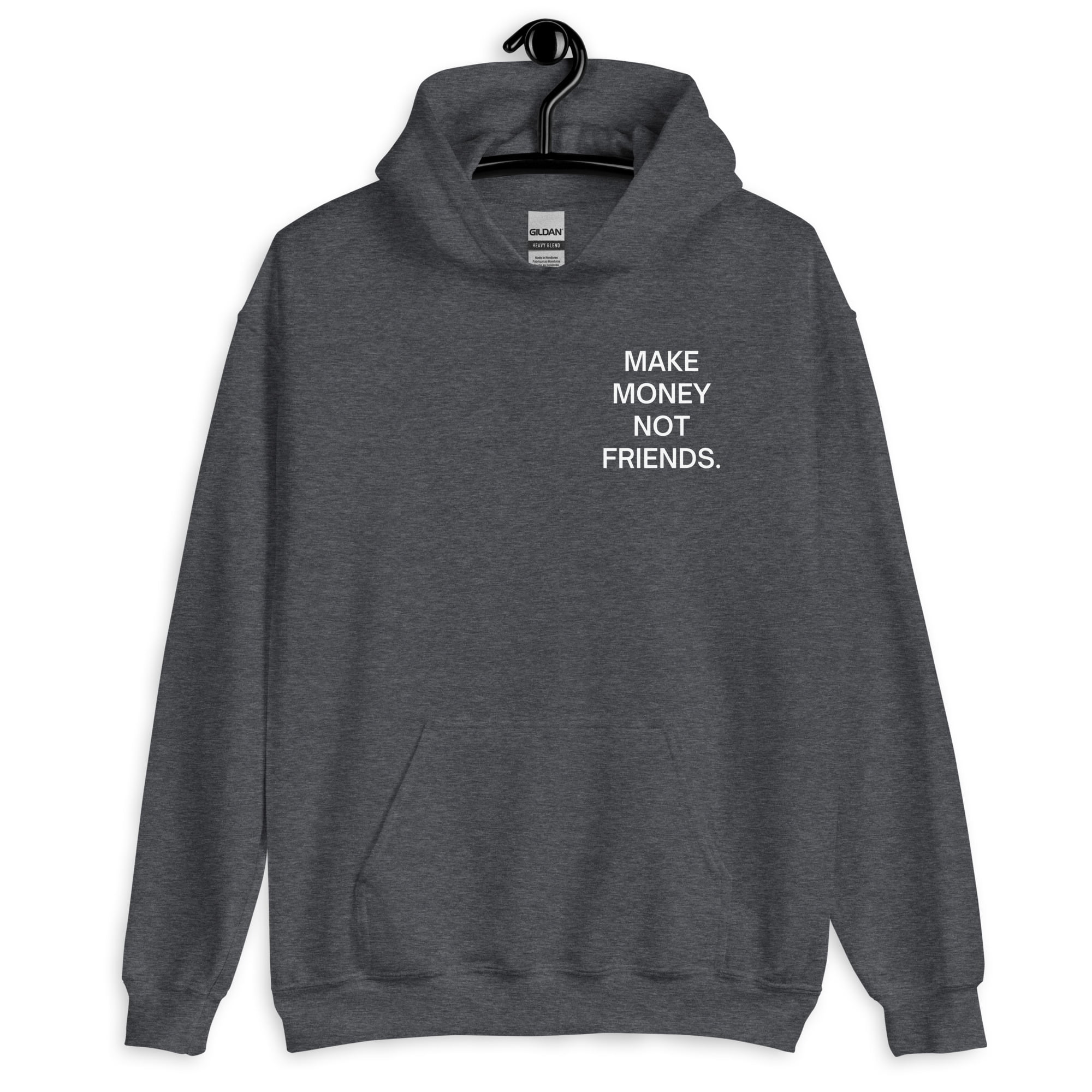 Make Money Not Friends (FRONT + BACK) Hoodie - Image 11