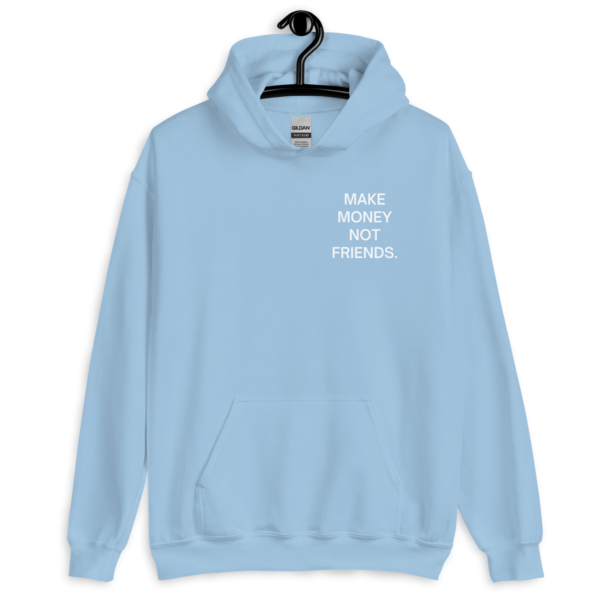 Make Money Not Friends (FRONT + BACK) Hoodie - Image 25