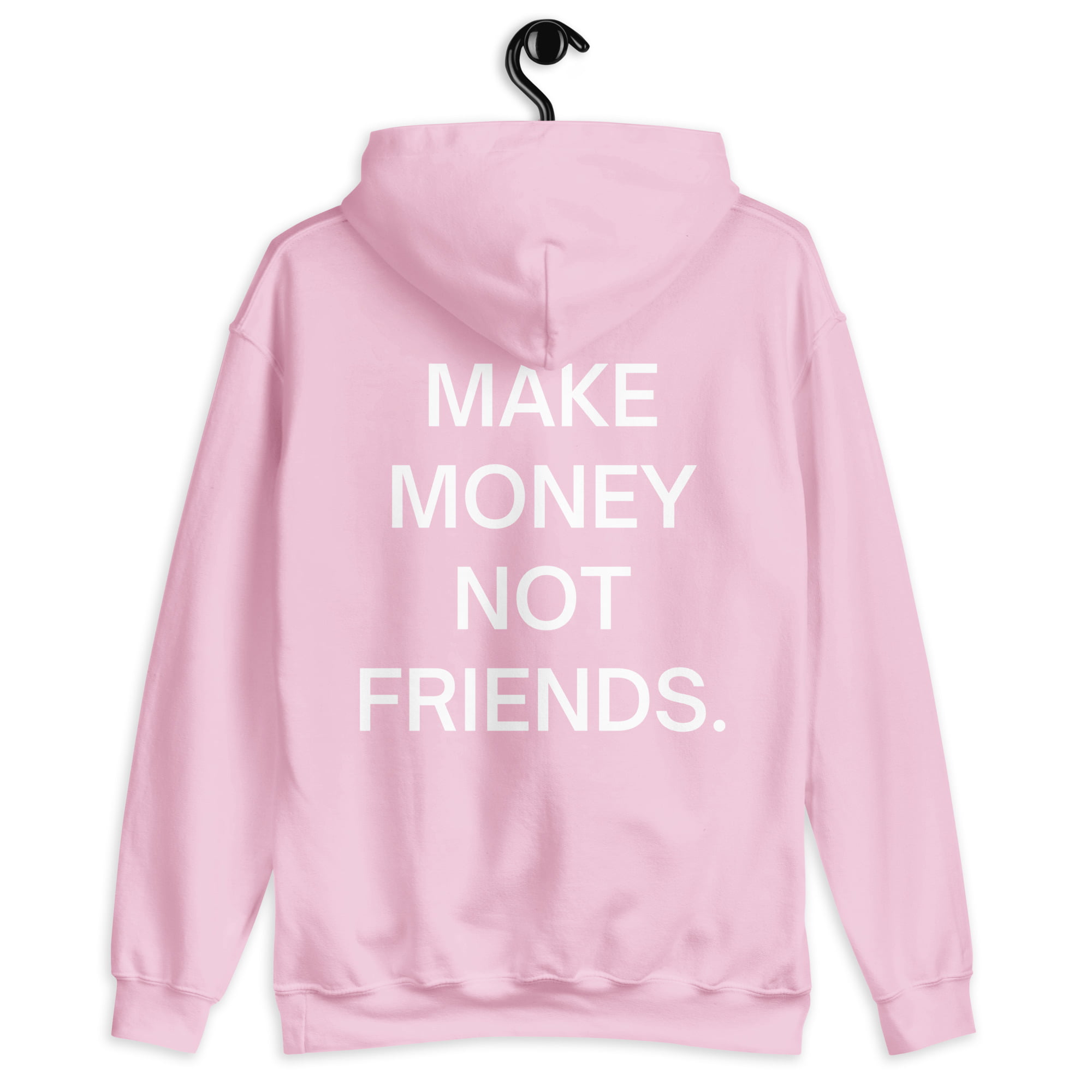 Make Money Not Friends (FRONT + BACK) Hoodie - Image 28