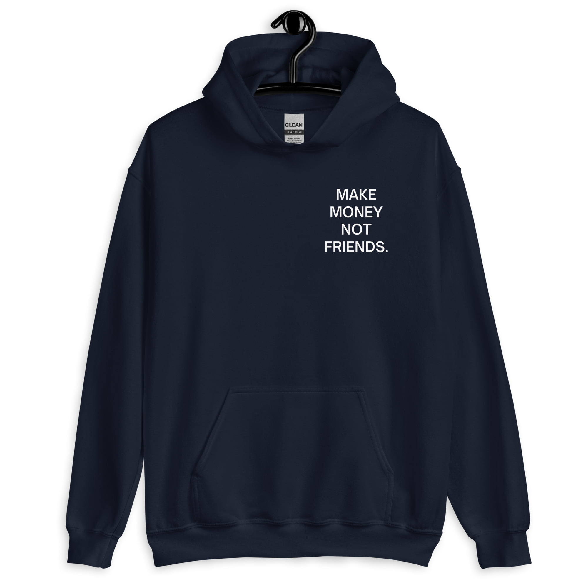 Make Money Not Friends (FRONT + BACK) Hoodie - Image 3