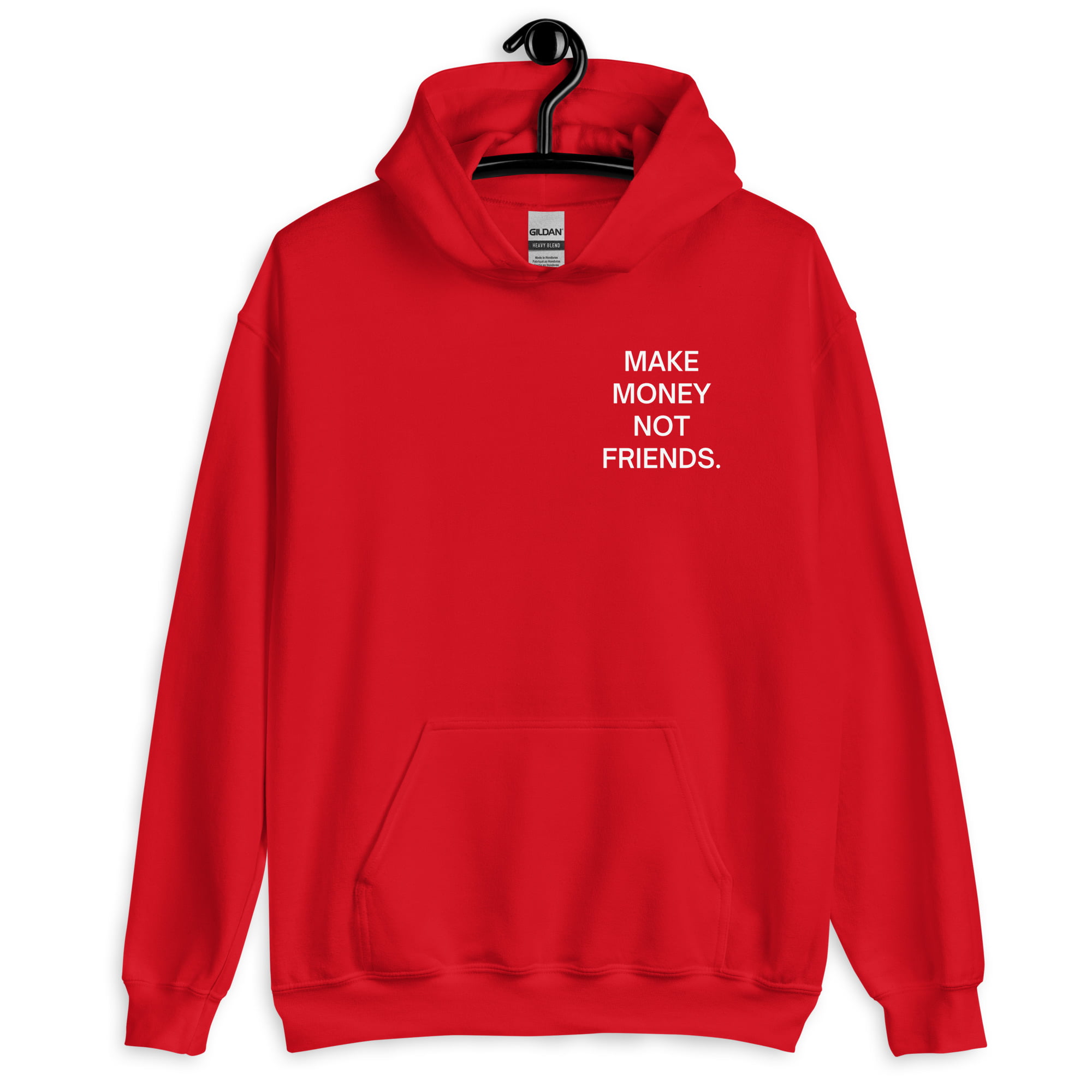 Make Money Not Friends (FRONT + BACK) Hoodie - Image 9