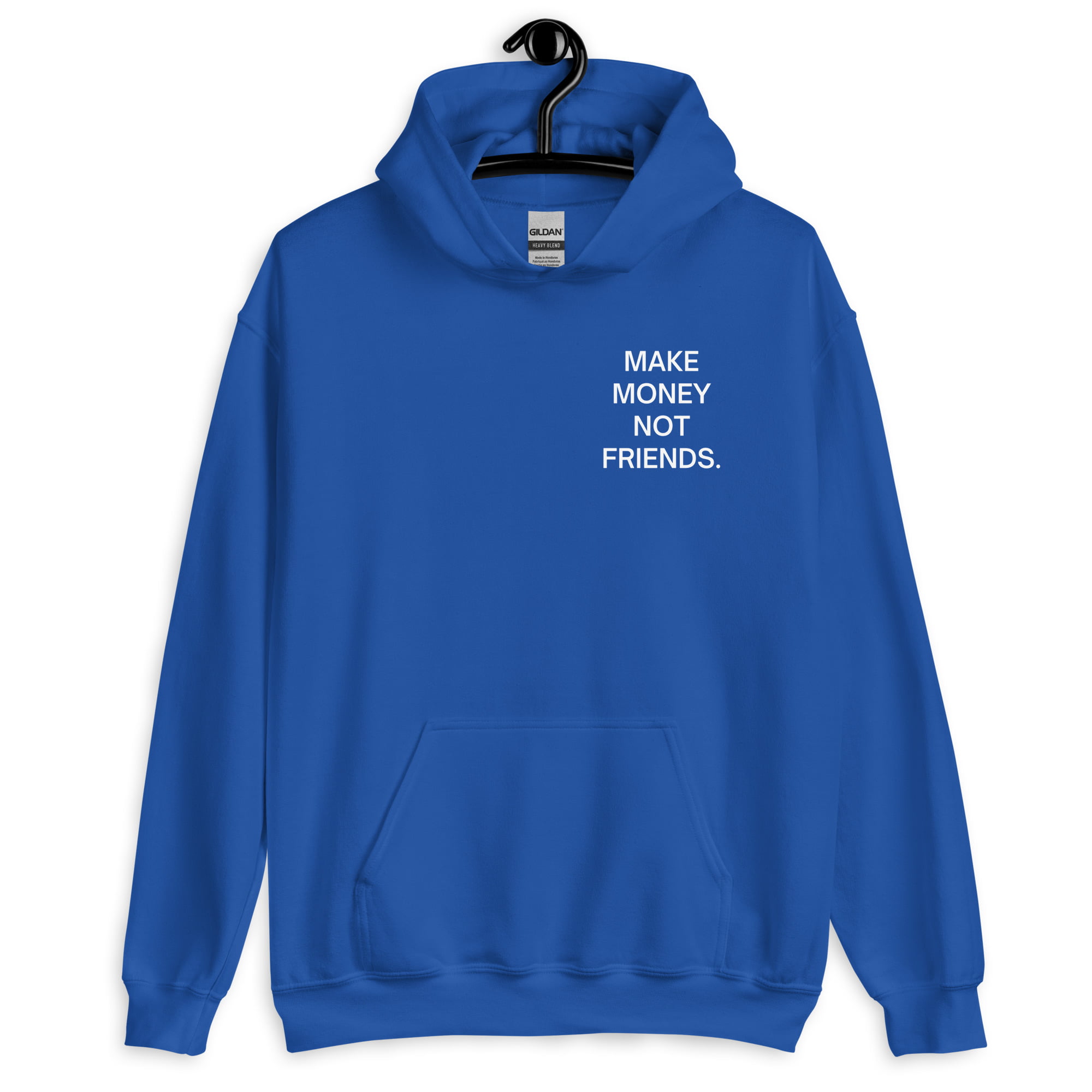 Make Money Not Friends (FRONT + BACK) Hoodie - Image 13