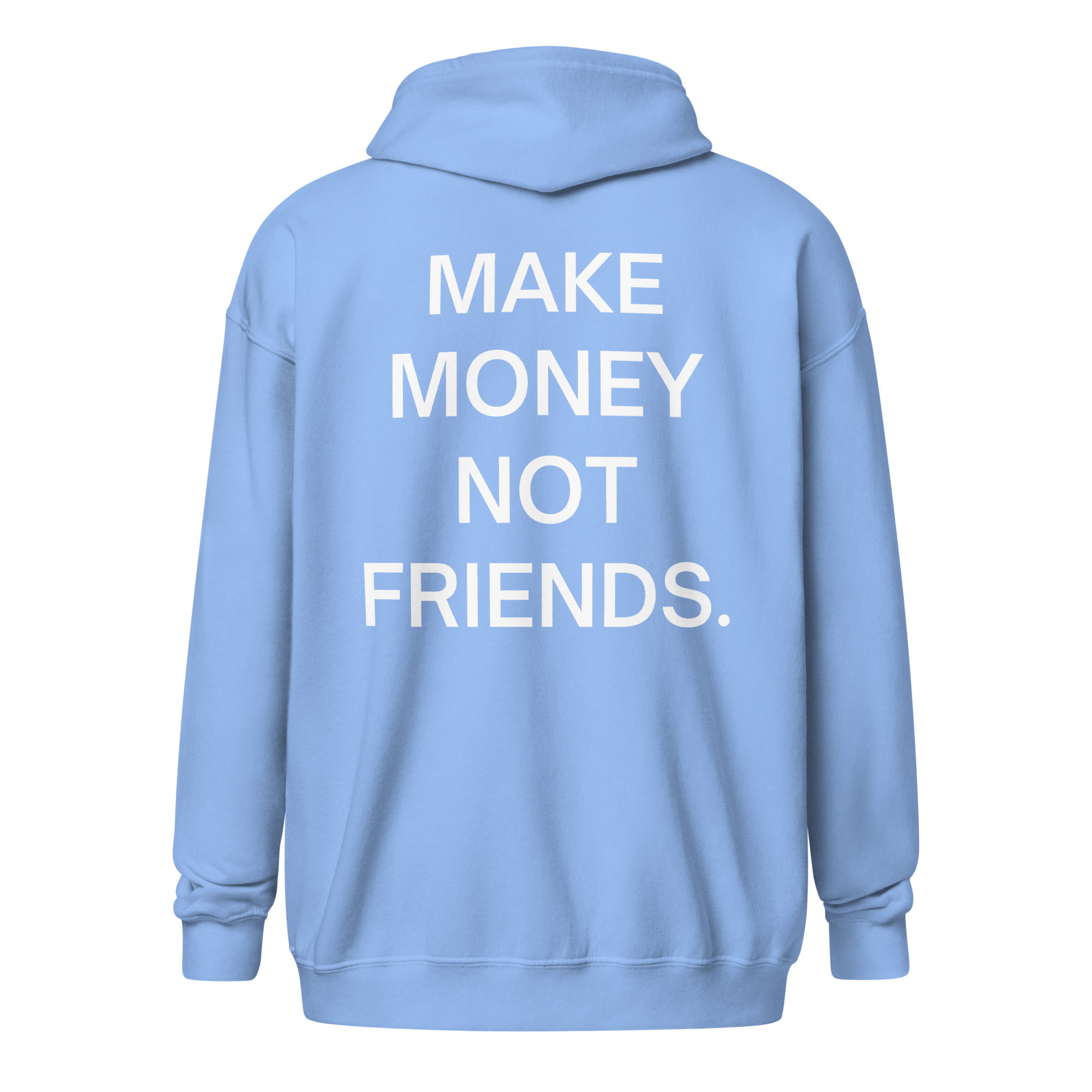 MAKE MONEY NOT FRIENDS Zip Hoodie - Image 6