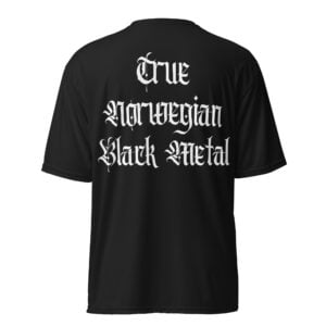 Alternative view of True Norwegian Black Metal (FRONT + BACK) Performance T-Shirt