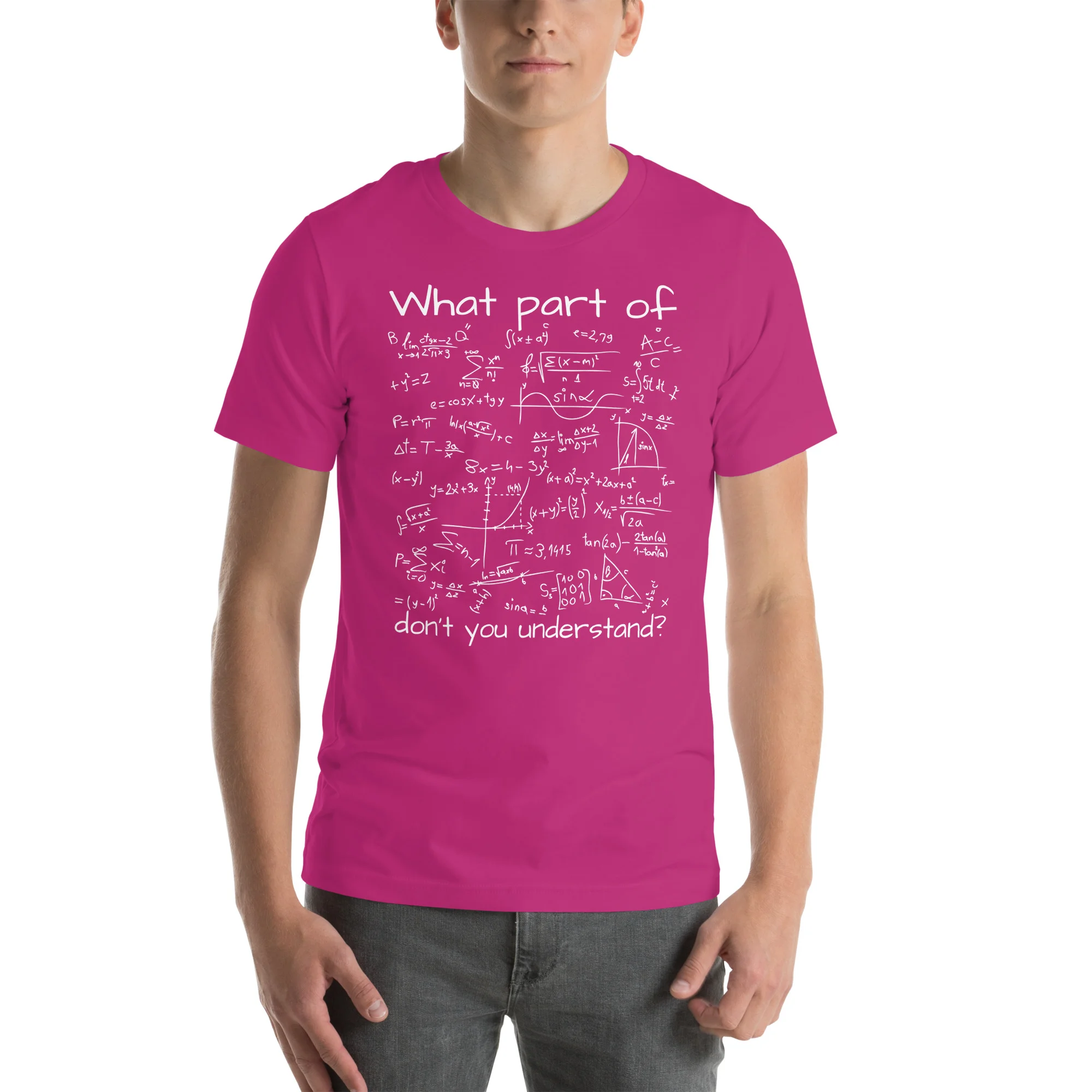 What Part Of (Math Equation) Don't You Understand? Unisex T-Shirt - Image 9