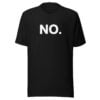 No Tee Shirt T-Shirt