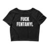 Fuck Fentanyl Black Crop Top