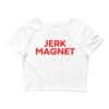 JERK MAGNET Crop Top