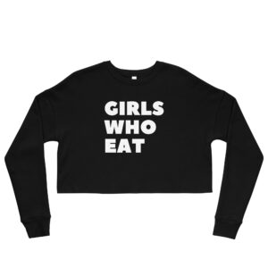 Dani Speegle GIRLS WHO EAT Crop Sweatshirt