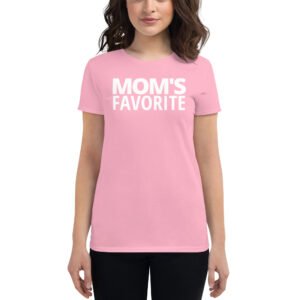 MOM'S FAVORITE Women's T-Shirt