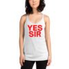 YES SIR (Red Letters) Women's Racerback Tank