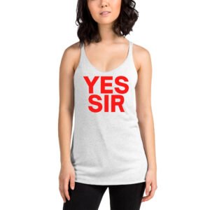 YES SIR (Red Letters) Women's Racerback Tank