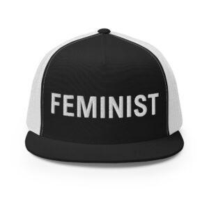 FEMINIST Flat Brim Trucker Cap (Embroidered)