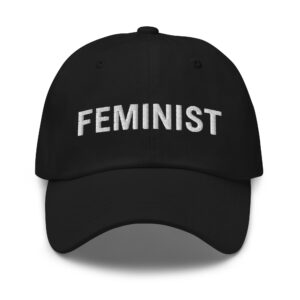 FEMINIST Dad Hat (Embroidered)
