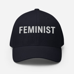 FEMINIST Baseball Hat (Embroidered)