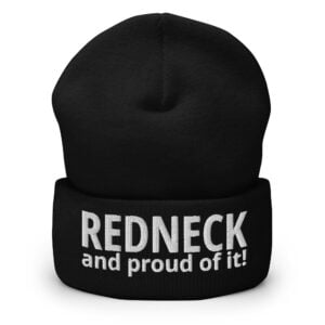 REDNECK PRIDE - Redneck And Proud Of It (White) Embroidered Beanie