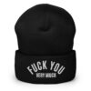 FUCK YOU Very Much (in white letters) Embroidered Beanie