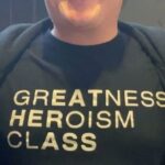 grEATness HERoism clASS shirt