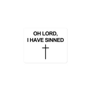 Alternative view of OH LORD I HAVE SINNED Cross sticker (White)