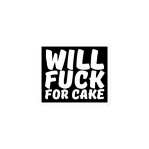 Alternative view of Will Fuck For Cake Black Sticker
