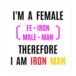 Female Iron Man (fe=iron, male=man) sticker