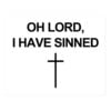 OH LORD I HAVE SINNED Cross sticker (White)
