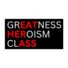 Greatness Heroism Class (Eat Her Ass) sticker