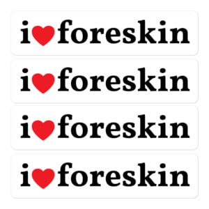 I Heart Foreskin - I Love Foreskin Sticker Pack (White)