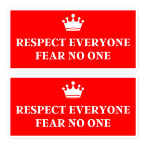 Respect Everyone Fear No One Sticker Pack
