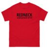 REDNECK PRIDE - Redneck And Proud Of It (in Black letters) Men's T-Shirt